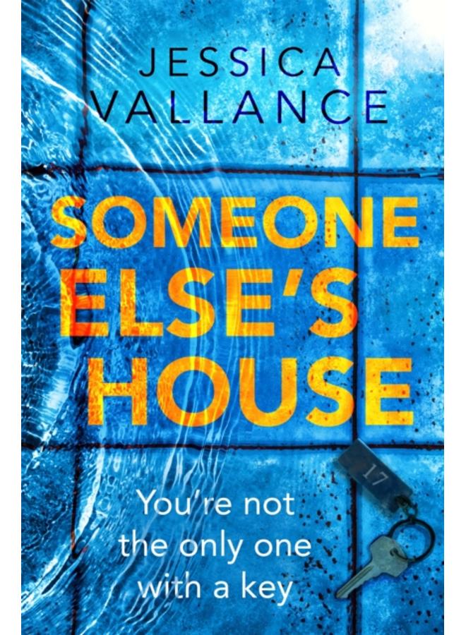 Someone Else's House : You're not the only one with the key... 
