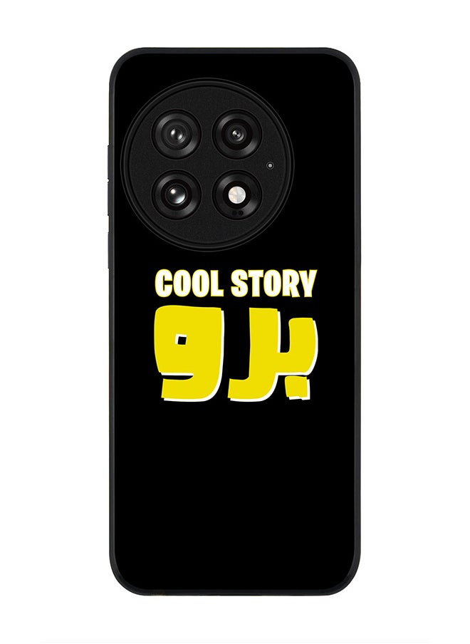 Stylizedd For OnePlus 13 5G Case,Slim fit Camera Protection, Shockproof Thin Phone cover  - Cool story bro  - Image 1