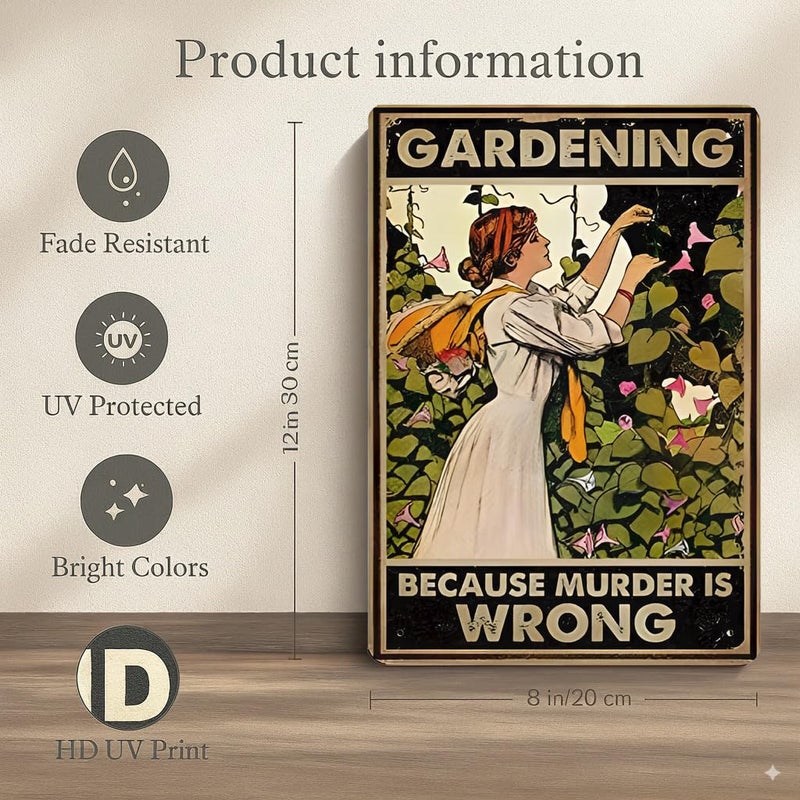 Skyocean Funny Gardening Tin Sign â€“ BECAUSE MURDER IS WRONG 12x8 Inch Vintage Metal Wall DÃ©cor for Garden, Greenhouse, Patio, Yard or Outdoor Shed (Earth tones) - Image 2