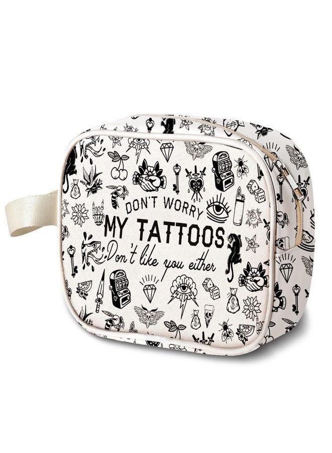 MAOFAED Sarcastic Tattoos Lover Gift, Don't Worry My Tattoos Don't Like You Either Organizer Bag, Ink Lover Gift(my tattoos) - Image 1