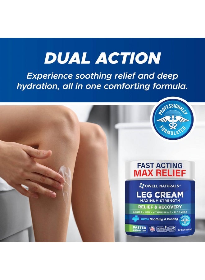 OWELL NATURALS - OWELL NATURALS Relief Legs Cream - Fast Acting Maximum Strength Natural with Aloe Vera Vitamin E, Soothing Formula - Image 1