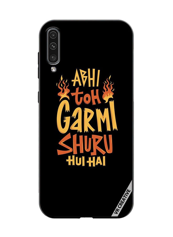VR CREATIVE Protective Case Cover For Samsung Galaxy A50/A50s Abhi Toh Garmi Design Multicolour - Image 1
