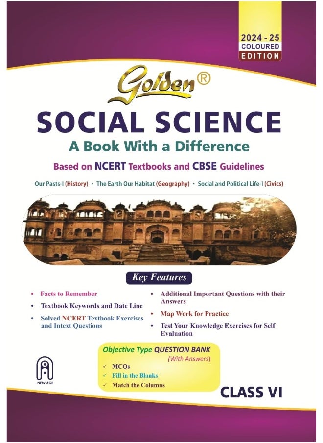Golden Social Science : (With Sample Paper) A Book With a Difference for Class- VI (For 2021 CBSE Final Exams) 