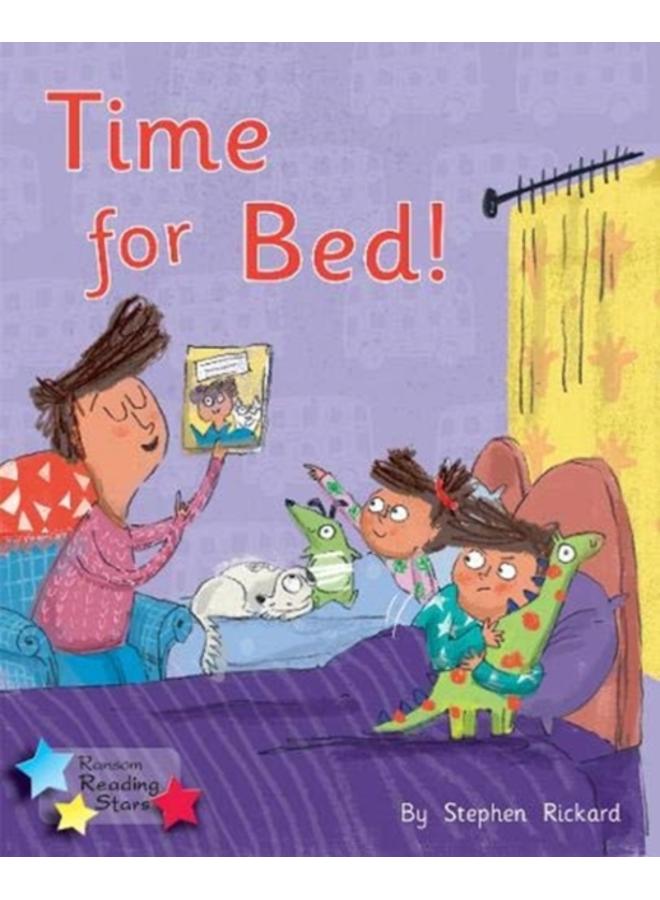 Time for Bed! : Phonics Phase 1/Lilac 