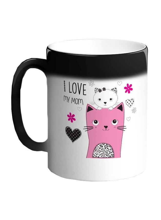RYN I Love You Mom Printed Colour Changing Coffee Mug Black 11ounce
