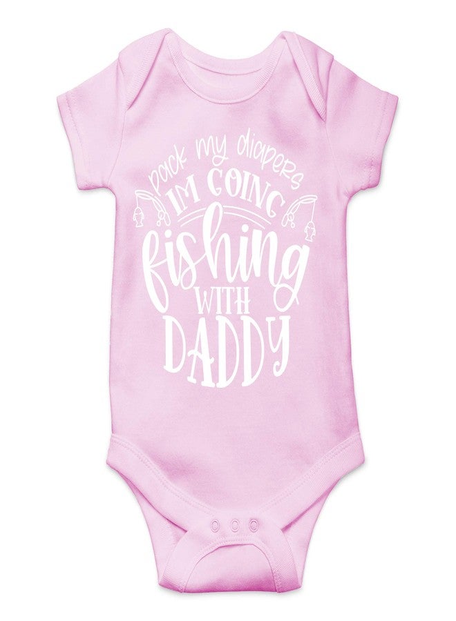 CBTwear Pack My Diapers Going Fishing With Daddy - Baby Clothes - Funny Newborn Bodysuit Outfits for Boys and Girls (Newborn, Pink) - Image 1