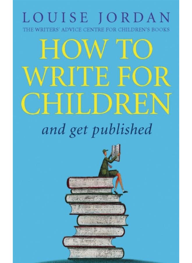 How To Write For Children And Get Published 