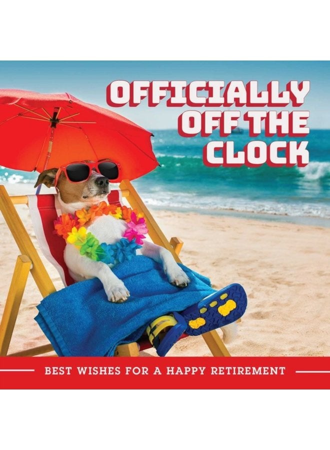 Officially Off The Clock Best Wishes for a Happy Retirement - Hardback