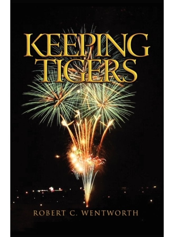 Keeping Tigers - Hardback