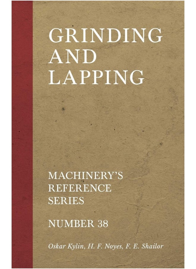 Grinding and Lapping - Machinery's Reference Series - Number 38  - Image 1