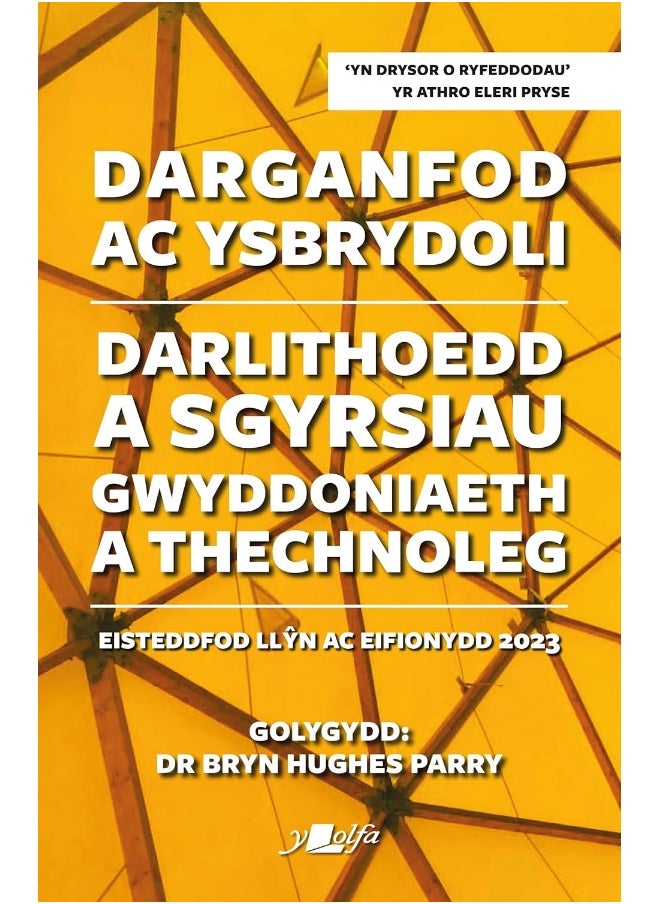 Darganfod ac Ysbrydoli - Darlithoedd a Sgyrsiau Gwyddoniaeth a Thechnoleg Eisteddfod Llŷn ac Eifiony: Tapestri o Sgyrsiau a Darlithoedd  - Image 1