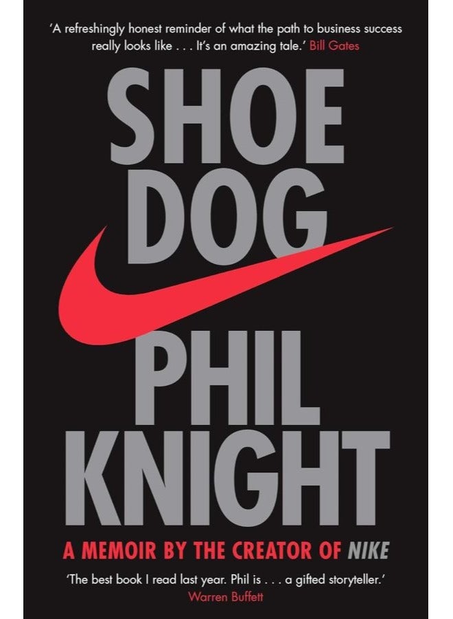 Shoe Dog: A Memoir by the Creator of NIKE