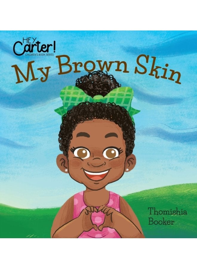 My Brown Skin - Hardback
