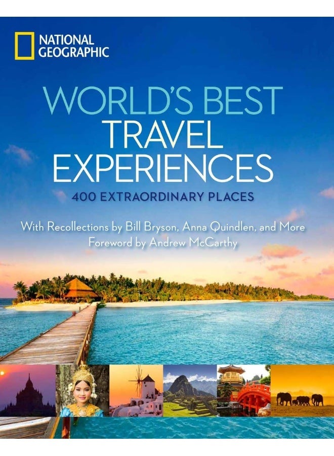 World's Best Travel Experiences: 400 Extraordinary Places