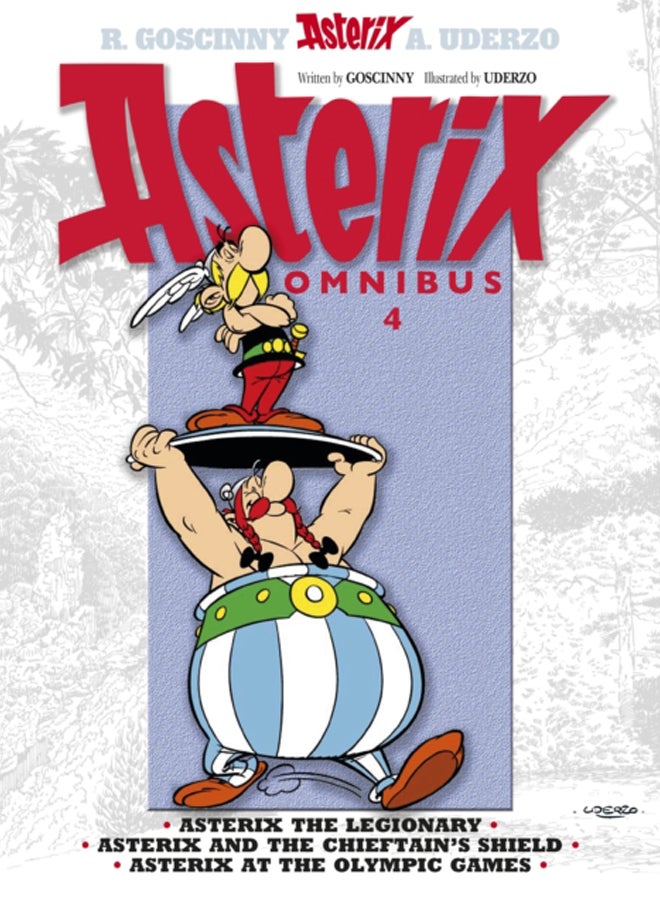 Asterix: Asterix Omnibus 4 : Asterix The Legionary, Asterix and The Chieftain's Shield, Asterix at The Olympic Games 