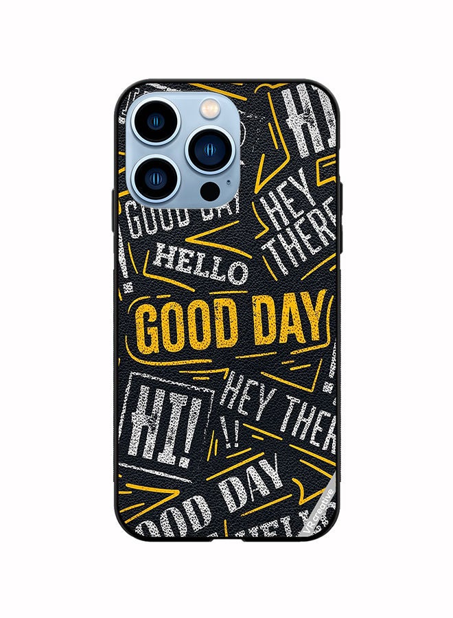 Protective Case Cover For Apple iPhone 13 Pro Max Hello Good Day Design Multicolour