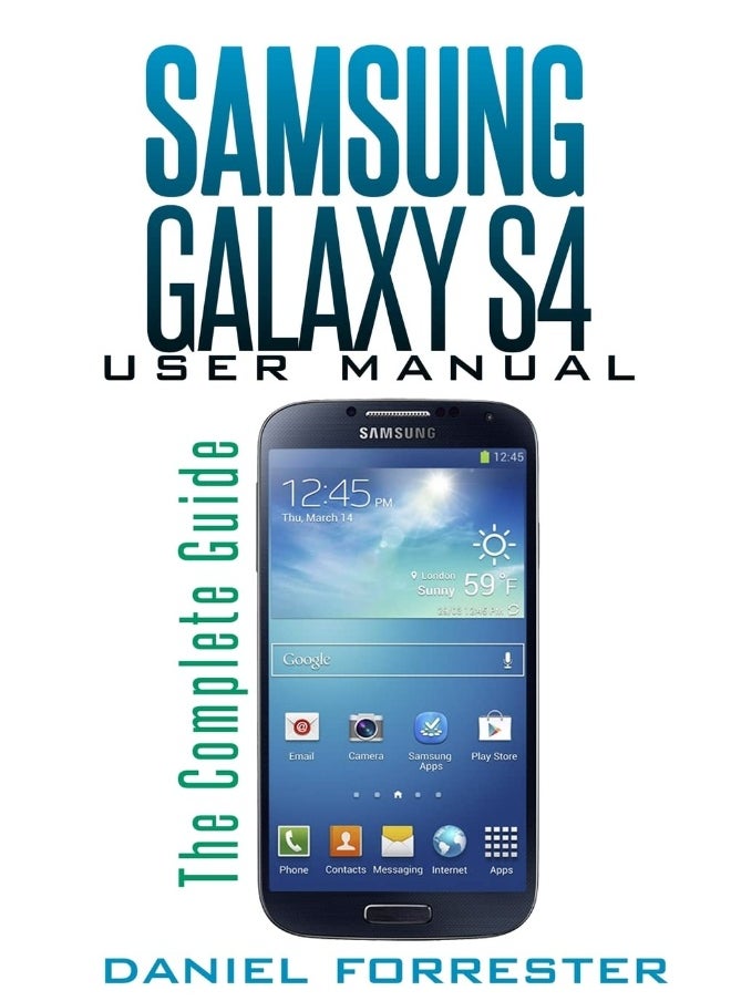 null - Samsung Galaxy S4 Manual: The Complete Galaxy S4 Guide to Conquer Your Devic - Image 1