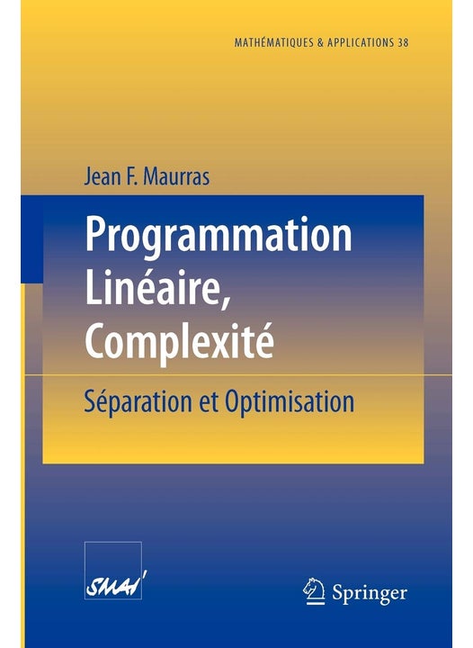 Programmation Linéaire, Complexité: Séparation et Optimisation