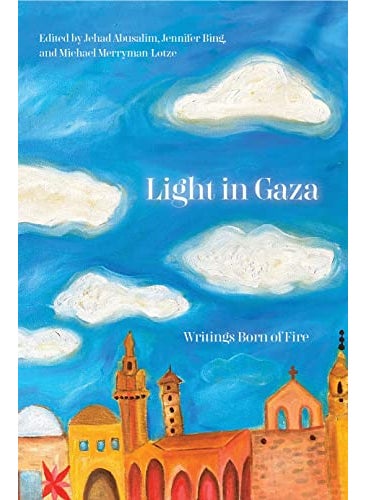 Light In Gaza Essays For The Future 