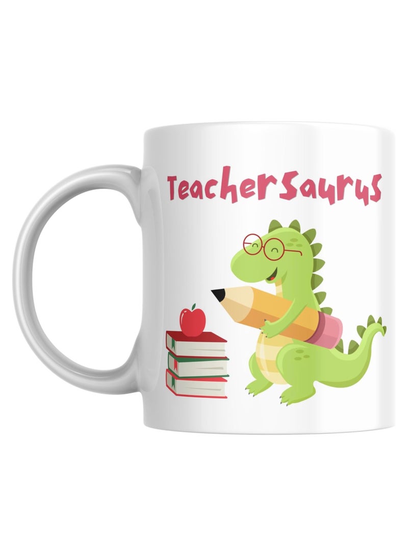Fun Teachersaurus Dino Coffee Mug, Gift for Teacher, Teacher's Day, Educator, Tutor, Teaching Assistant, Principal, Man, Woman