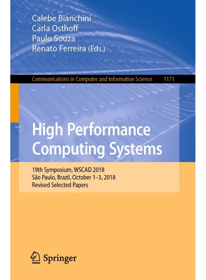 High Performance Computing Systems: 19th Symposium, WSCAD 2018, São Paulo, Brazil, October 1-3, 2018, Revised Selected Papers