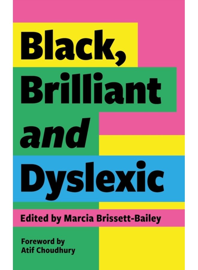 Black Brilliant and Dyslexic Neurodivergent Heroes Tell their Stories - Paperback