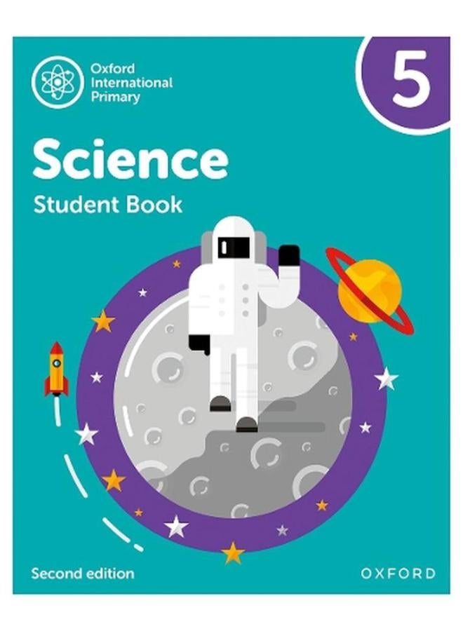 Oxford International Primary Science Second Edition: Student Book 5 By Deborah Roberts, Terry Hudson