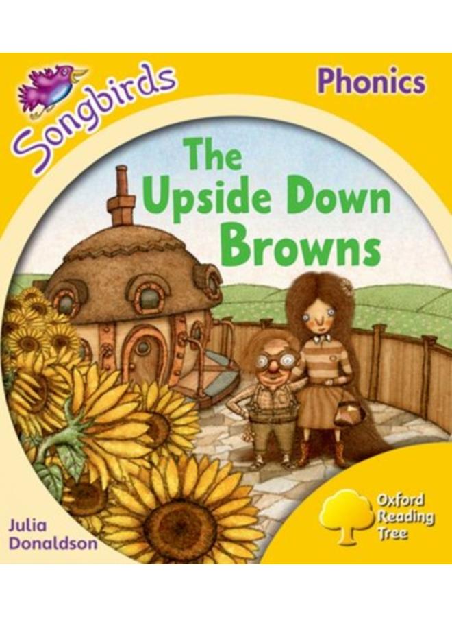 Oxford Reading Tree Songbirds Phonics: Level 5: The Upside-down Browns 