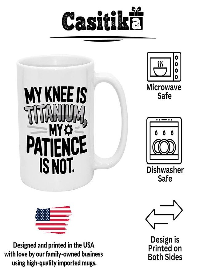 Casitika Knee Surgery Recovery Gifts. 11oz Funny Get Well Soon Mug for Men or Women After Knee Replacement, Broken Leg, or Surgery – Thoughtful Recovery Cup. - Image 3