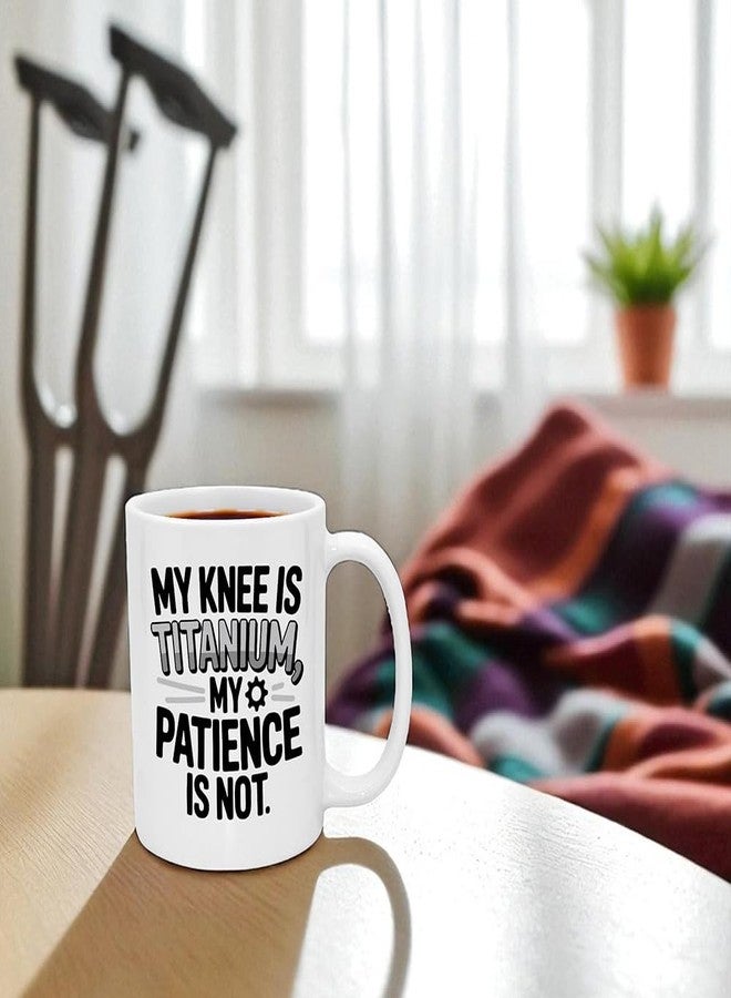Casitika Knee Surgery Recovery Gifts. 11oz Funny Get Well Soon Mug for Men or Women After Knee Replacement, Broken Leg, or Surgery – Thoughtful Recovery Cup. - Image 4