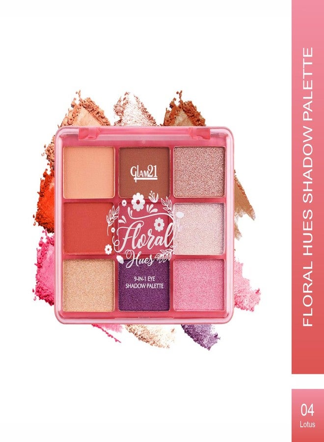 Glam 21 Glam21 Floral Hues 9 In 1 Eyeshadow Palette | Highly Pigmented | Easy To Carry | Super-Blendable | Mix of Matte and Shimmers Smudge-Proof (7.2 gm) | 04- Lotus - Image 2