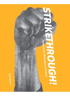 Strikethrough: Typographic Messages of Protest 