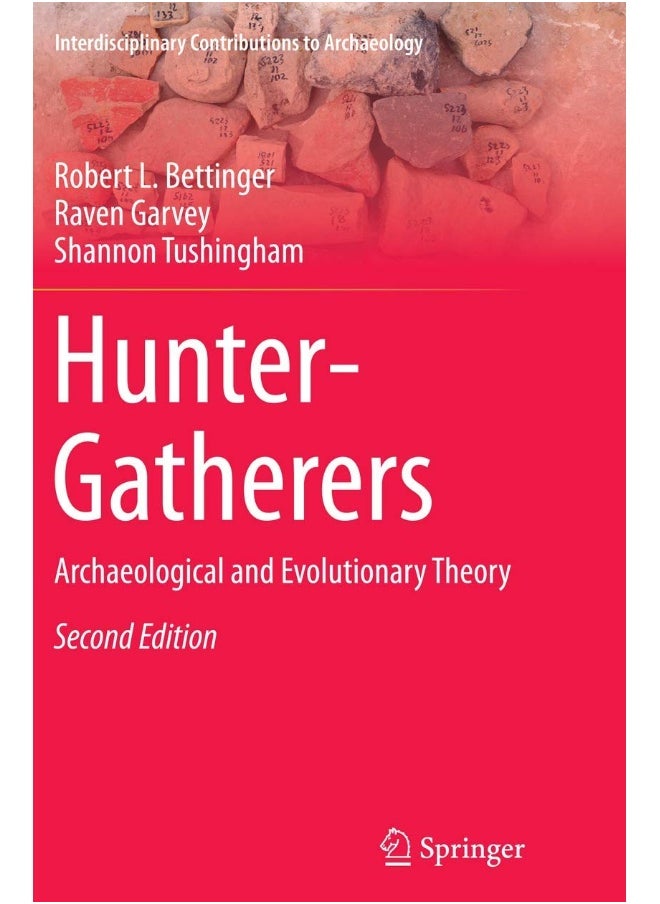 Hunter-Gatherers: Archaeological and Evolutionary Theory 