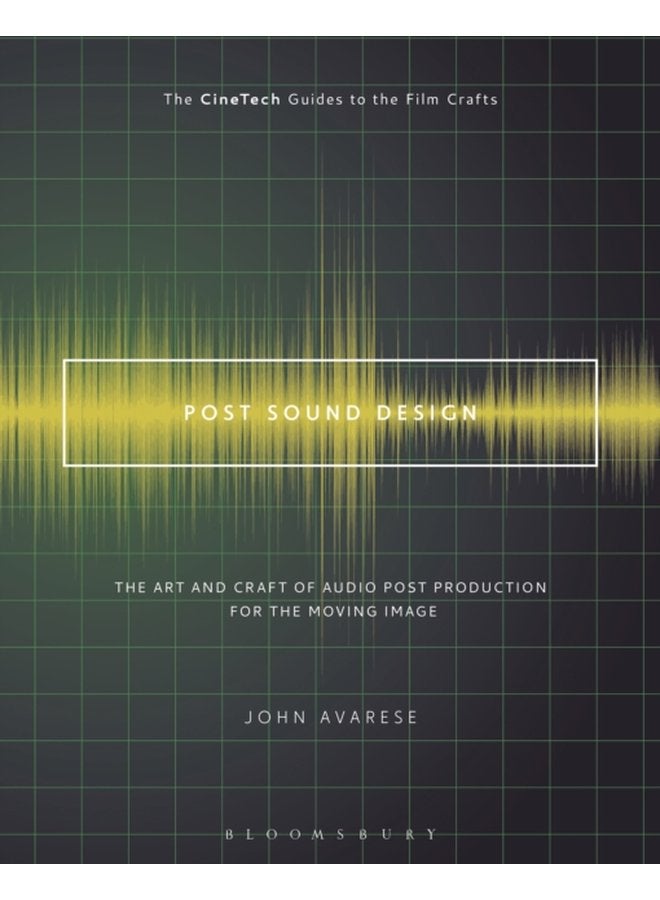 Post Sound Design The Art and Craft of Audio Post Production for the Moving Image - Paperback