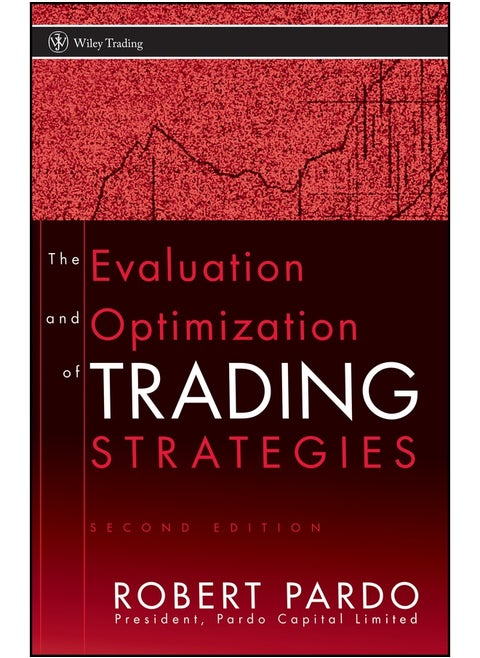 The Evaluation and Optimization of Trading Strategies