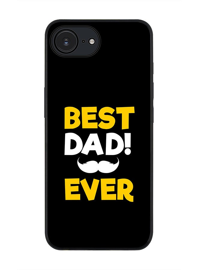 Stylizedd For Apple iPhone 16e Case,Slim fit Camera Protection, Shockproof Thin Phone cover  - Best Dad Ever - Image 1