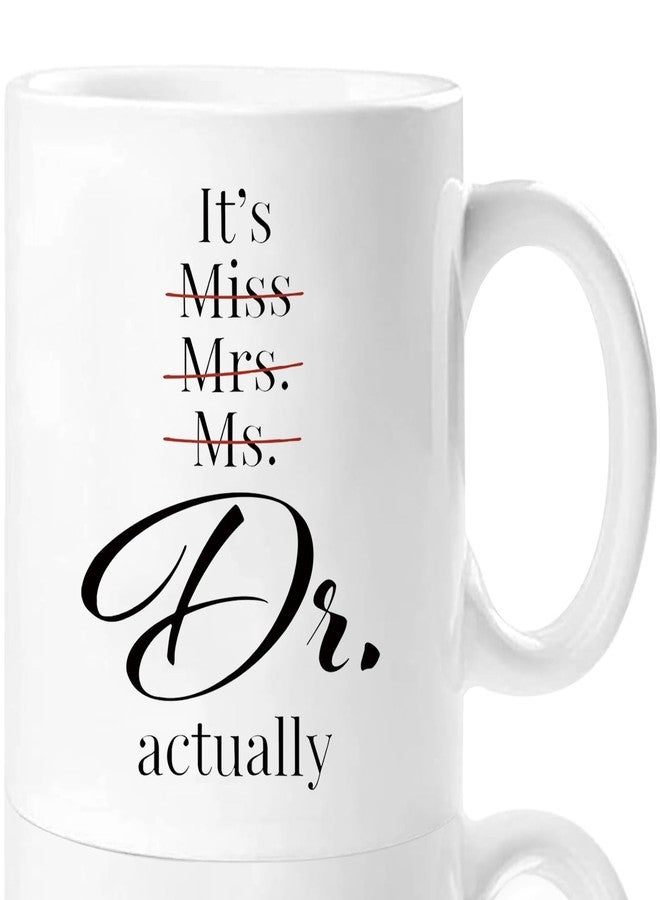 Shqiueos Funny Doctor Gifts for Women – It’s Dr Actually Mug 11oz, PhD Graduation Gift for Women Her, Doctor Gift for Female Doctors, Medical School Doctorate Degree Ceramic Coffee Cup - Image 1