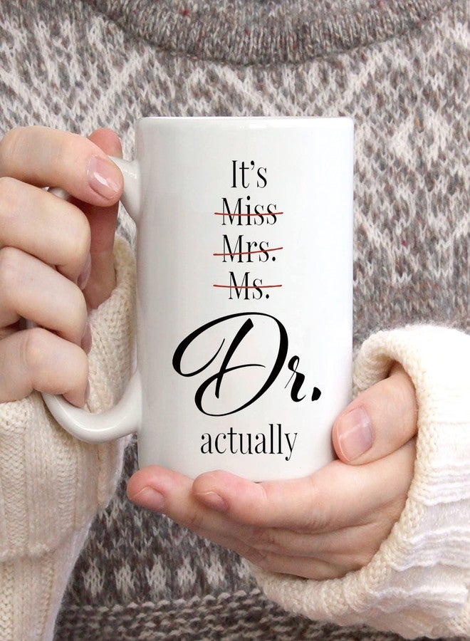 Shqiueos Funny Doctor Gifts for Women – It’s Dr Actually Mug 11oz, PhD Graduation Gift for Women Her, Doctor Gift for Female Doctors, Medical School Doctorate Degree Ceramic Coffee Cup - Image 3