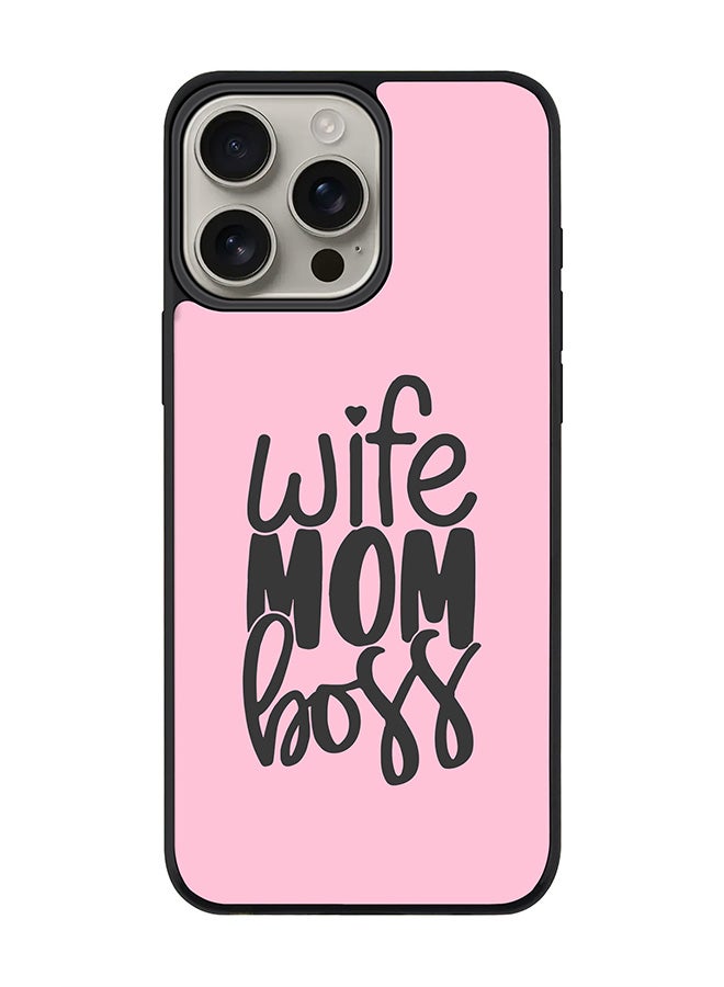 Stylizedd For iPhone 16 Pro Max Case [Compatible with MagSafe] Slim Magnetic cover Phone Case iPhone 16 Pro Max -Wife Mom Boss - Image 1