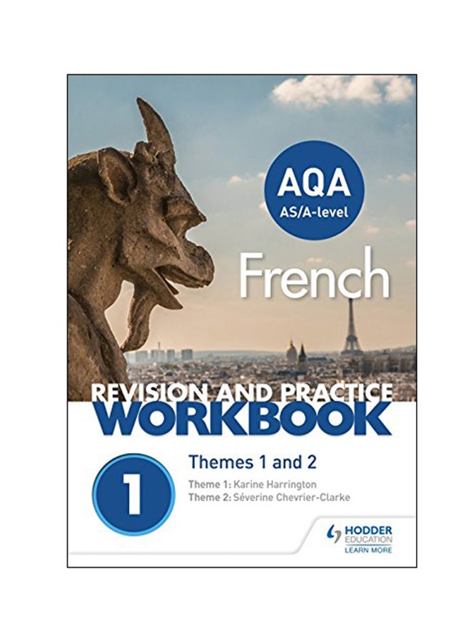 AQA A-level French Revision And Practice Workbook: Themes 1 And 2