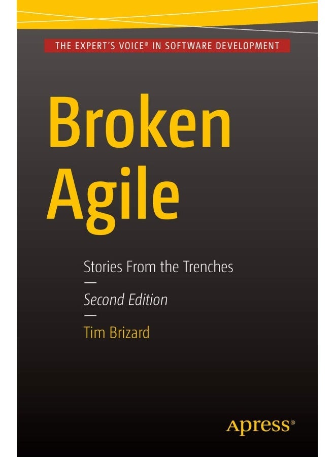 Broken Agile: Second Edition