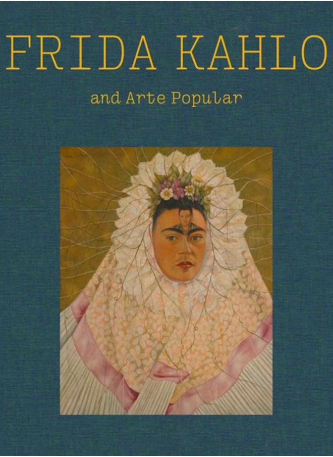Frida Kahlo and Arte Popular 