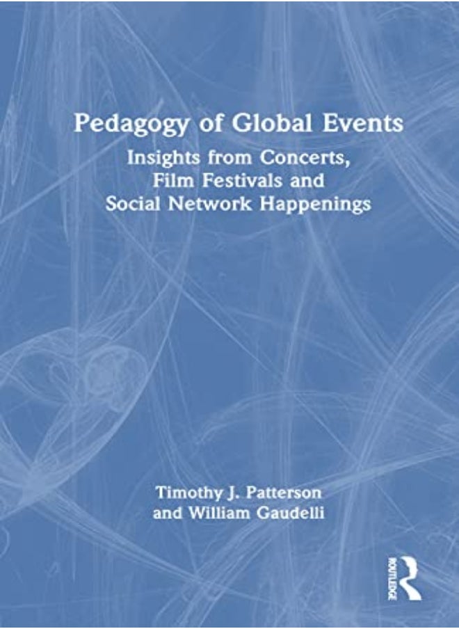 Pedagogy Of Global Events by Timothy J. Patterson (Temple University, USA) Hardcover 