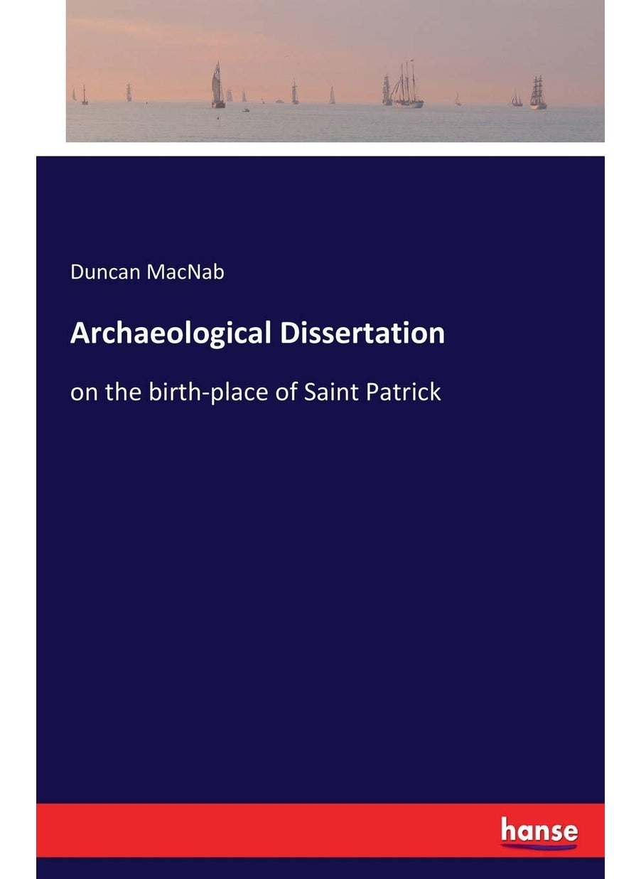 Archaeological Dissertation: on the birth-place of Saint Patrick  - Image 1