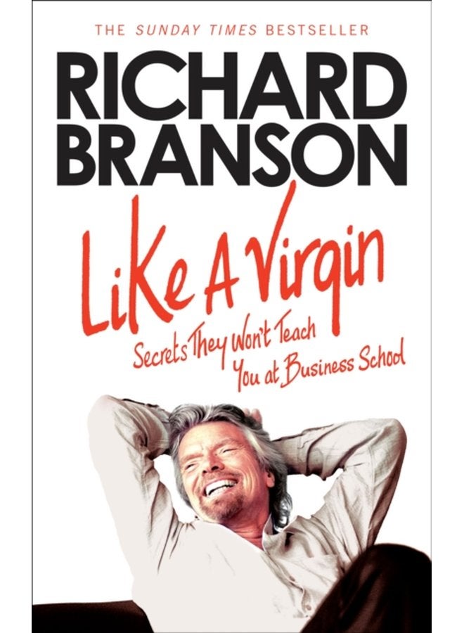 Like A Virgin Secrets They Won t Teach You at Business School - Paperback