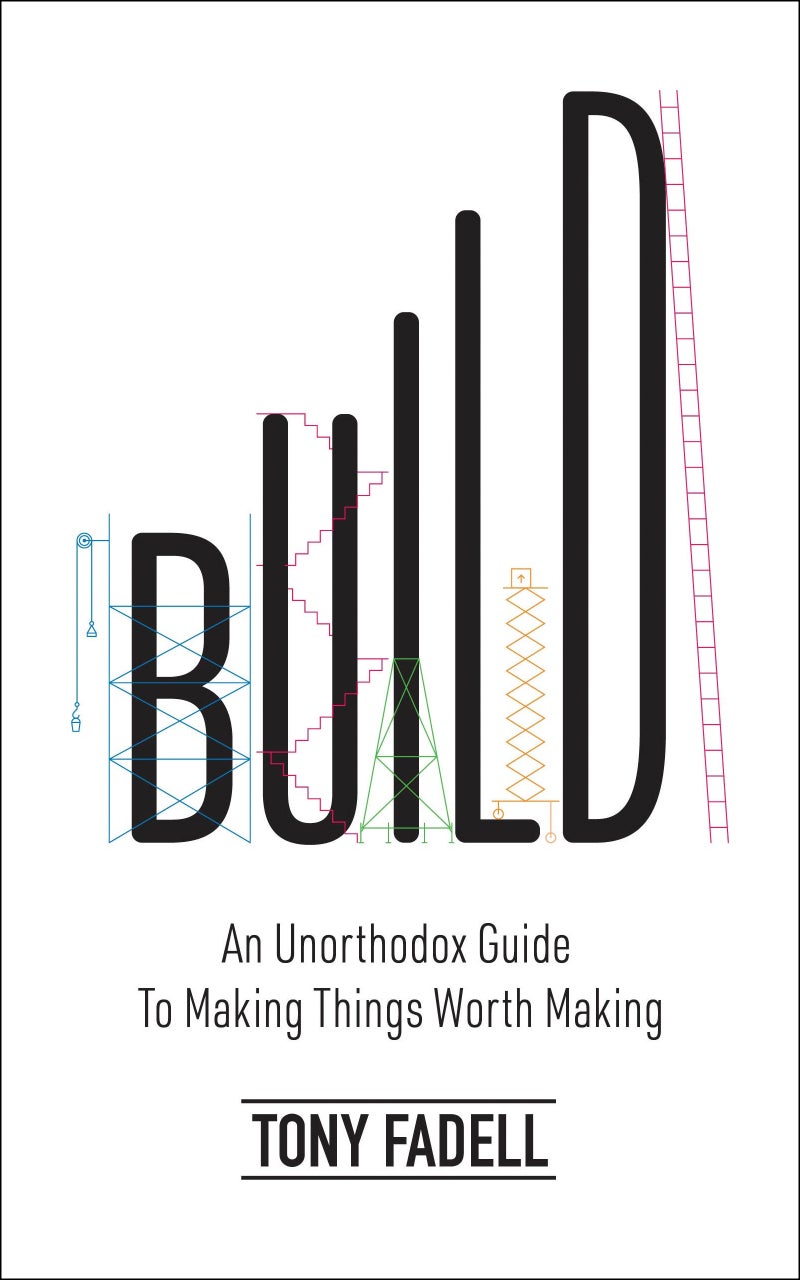 Build An Unorthodox Guide To Making Things Worth Making