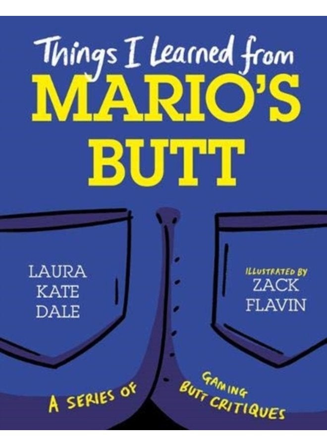 Things I Learned from Mario s Butt - Hardback