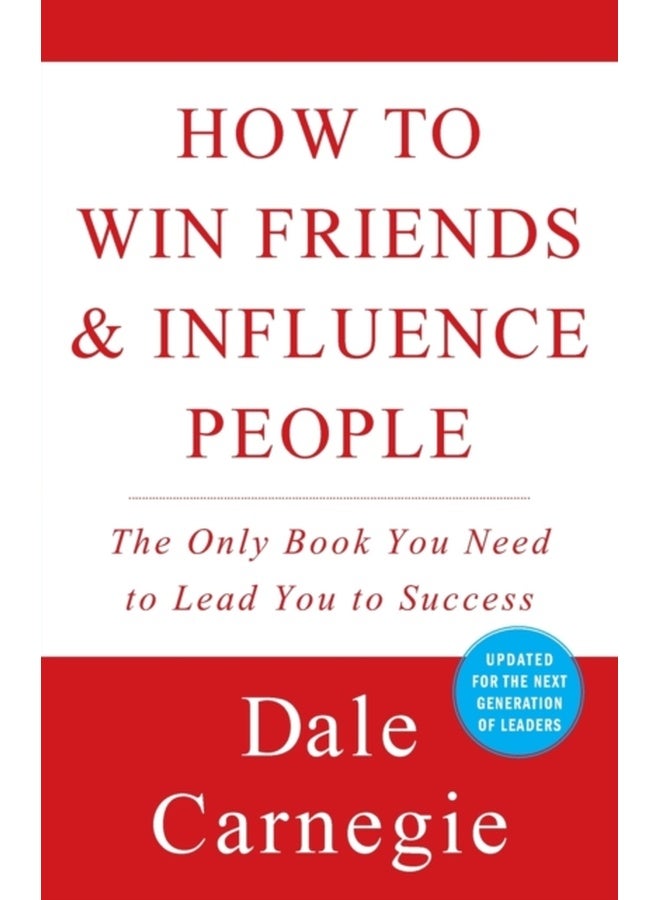 How To Win Friends And Influence People (Dale Carnegie Books) 