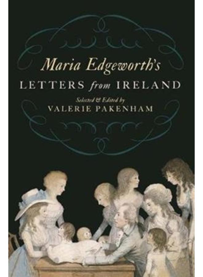 Maria Edgeworth's Letters from Ireland 