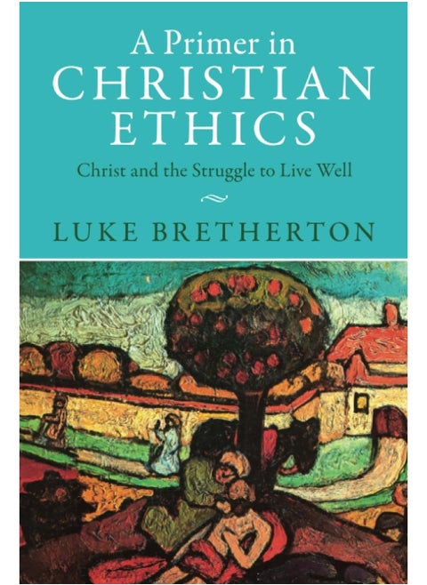 A Primer in Christian Ethics